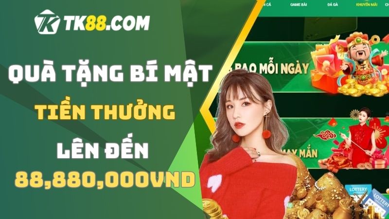 Mức tiền thưởng từ sự kiện quà tặng bí mật rất cao 