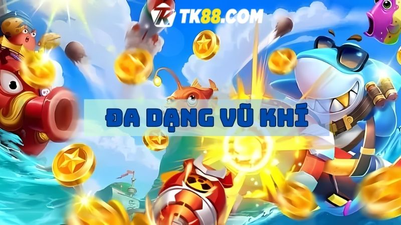 Game bắn cá Zui trang bị đa dạng vũ khí cho người chơi lựa chọn